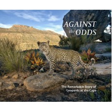 Against the Odds - the Remarkable Story of Leopards at the Cape